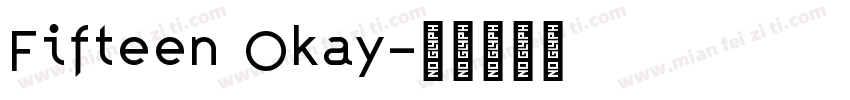 Fifteen Okay字体转换